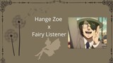Fairy Listener x Hange Zoe / Sleep Aid Hange Zoe / A Beutiful Dream / ASMR Attack On Titan