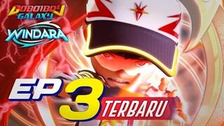 BoBoiBoy Galaxy Windara - Episode 3 | BoBoiBoy Supra Di Nerf