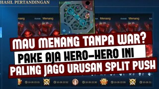 Mau Menang Tanpa War? 5 HERO INI JAGONYA SPLIT PUSH | Mobile Legends