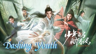 🇨🇳 [INDO SUB] EP 23 Kemilau Masa Muda | [Dashing Youth]