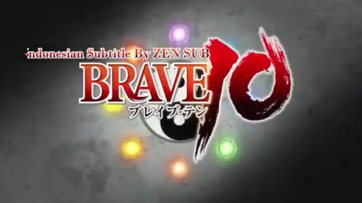 BRAVE 10 eps 11 sub Indonesia