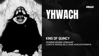 Seberapa Kuat Yhwach? Analisis Kemampuan dan Kekuatan Overpowerednya!