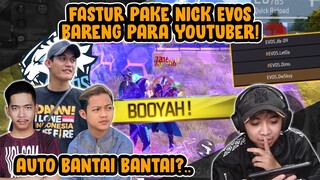 FASTUR FULL EVOS BARENG PARA YOUTUBER?! UDAH KAYA FFML CUY 😂🔥