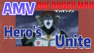 [One-Punch Man]  AMV | Hero's Unite