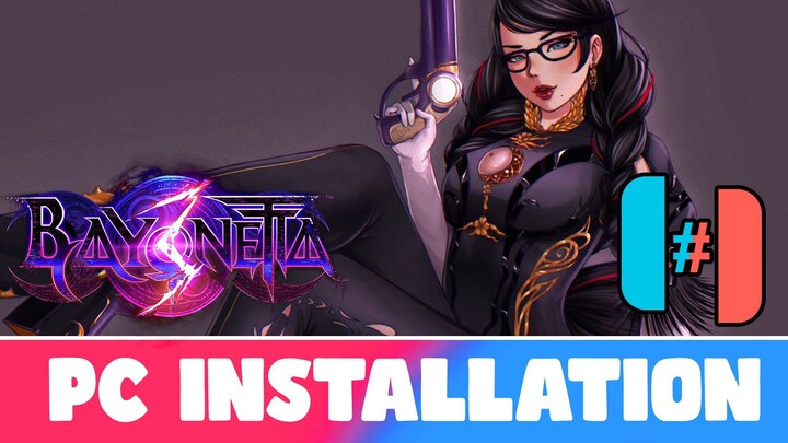 Complete PC Installation for Bayonetta 3 II RYUJINX Latest Build