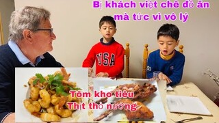 Tôm kho tiêu/thịt thỏ nướng ngũ vị/ấm ức khách việt đến ăn soi vô lý/cuộc sống pháp món ngon mỗingày