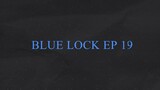 BLUE LOCK EP 19