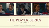 [Vietsub] The Player EP.02