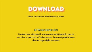 [GET] Eldar’s Exclusive SEO Mastery Course