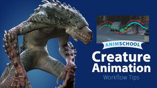 Creature Animation - Workflow Tips