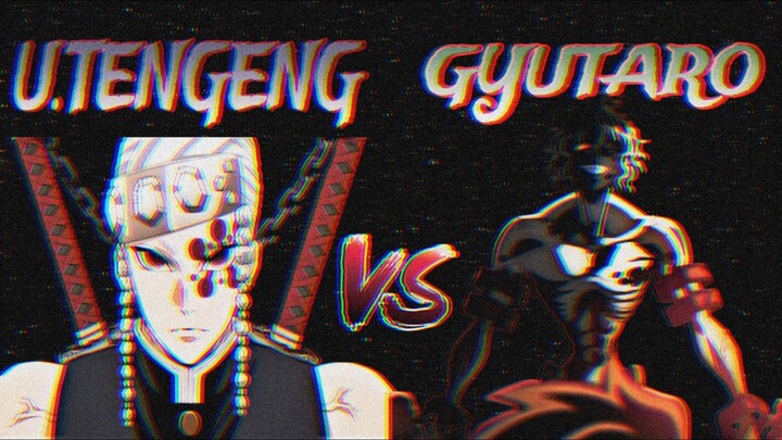 UZUI TENGENG VS GYUTARO AMV