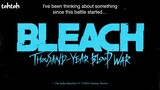 BLEACH . ThousandYearBloodWar part2 The Separation -New trailer premieres 07/08/23