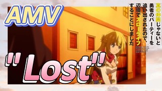 [Banished from the Hero's Party]AMV |  "Lost"