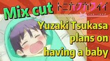 [Fly Me to the Moon]Mix cut|Yuzaki Tsukasa plans on having a baby