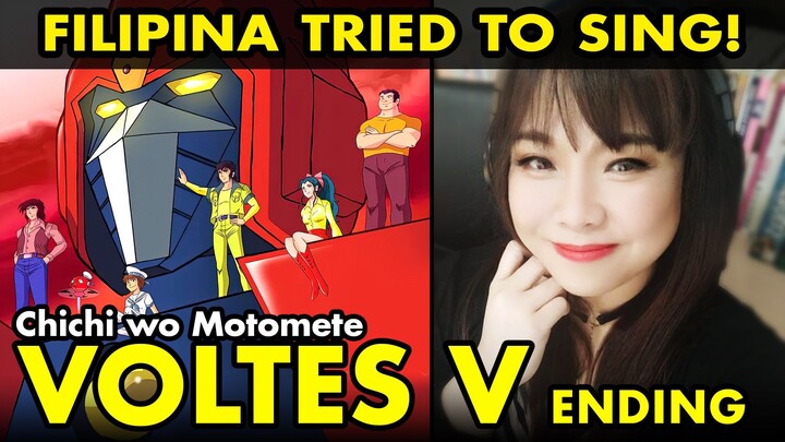 Filipina sings Japanese anime song VOLTES V ending - Chichi wo Motomete anime cover by Vocapanda