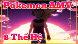 [Pokemon Fans Vào Đây] AMV Bao Gồm Cả 8 Thế Hệ Pokemon!