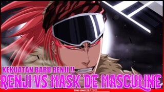 BANKAI BARU! RENJI ABARAI VS MASK DE MASCULINE - BLEACH CHAPTER 559 s.d 561