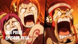 ONE PIECE EPISODE 1034 - Luffy Dikalahkan! Kru Topi Jerami Dalam Bahaya!