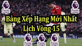 Kết Quả Ngoại Hạng Anh Vòng 14 - Bảng Xếp Hạng Mới Nhất - Lịch Thi Đấu Vòng 15