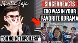 Singer Reacts EXO was in your favorite Kdrama | Martin Saja
