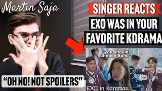 Singer Reacts EXO was in your favorite Kdrama | Martin Saja