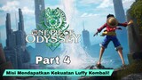 One Piece Odyssey Part 4 | Misi Mendapatkan Kekuatan Luffy dan kru kembali