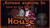 KOREANS EXPLORE 'CLARK AIR BASE HOSPITAL' // Haunted House [2/2]