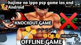 how to download hajime no ippo pssp game free download ios/android  device
