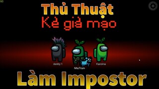 Among Us: Thủ Thuật Được Làm Impostor Cho Điện Thoại/Máy Tính Mà Ai Cũng Biết | Nho Trùm