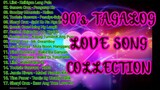 90' s OPM LOVE SONG COLLECTION 1 ( TAGALOG LOVE SONG )