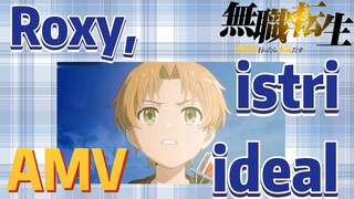 [Mushoku Tensei] AMV | Roxy, istri ideal