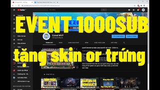 [LMHT] EVENT 1000SUB - TRAO QUÀ EVENT 500SUB - SẮP ĐƯỢC BẬT KIẾM TIỀN YOUTUBE RỒI AE ƠI!!!