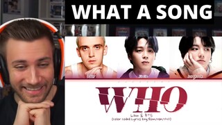 DAMN...thats BEAUTIFUL - Lauv, BTS - Who (Color Coded Lyrics) - Reaction