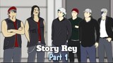 STORY REY Part 1 - DRAMA ANIMASI