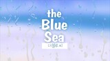 The Blue Sea (2017) E03 Eng Sub