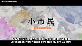 EPS 7 SUB INDO Shoushimin Series Season 2