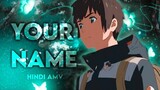 Your Name [EDIT/AMV] Dard dilo ke 4K