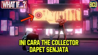 INI CARA THE COLLECTOR DAPET SENJATA !! ASALNYA DARI MULTIVERSE?? | WHAT IF EPISODE 2 BREAKDOWN