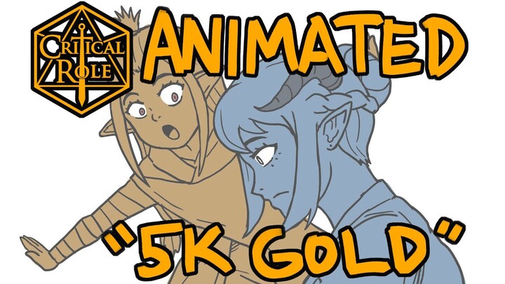 Critical Role Animated: "5k Gold" (C2E18)