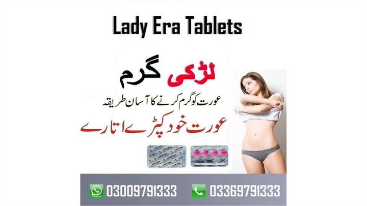 Lady Era Tablets In Pakistan - 03009791333 islamabad,Lahore