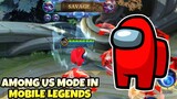 AMONG US MODE IN MOBILE LEGENDS