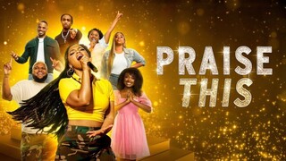 Praise This (2023) [1080p] | In the Description