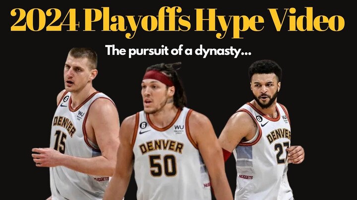 Denver Nuggets 2024 NBA Playoffs Hype Video