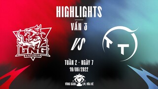 LNG vs TT | Highlights - Game 3 | Tuần 2 Ngày 7 | LPL Mùa Hè 2022