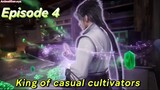 King of casual cultivators Episode 4 Sub English