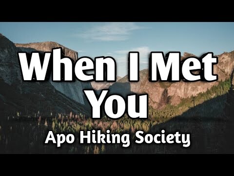WHEN I MET YOU - Apo Hiking Society (KARAOKE VERSION)