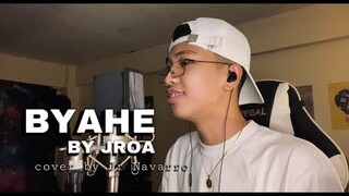 BYAHE by Jroa | cover by JR Navarro (Original Version)