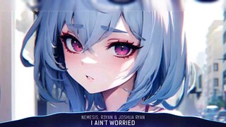 🄽🄸🄶🄷🅃🄲🄾🅁🄴: Music "I Ain't Worried" (Lyrics) 【音楽しじる】