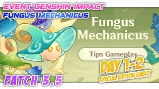 FUNGUS MECHANICUS DAY 1-2 || TIPS AND TRICK || HAJAR AJALAH