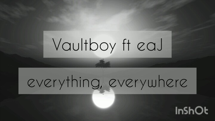 Vaultboy ft eaJ - everything, everywhere (Lyrics)